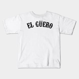 El Guero - black letter design Kids T-Shirt